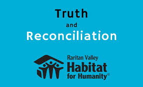 Habitat for humanity in monmouth county. Truth And Reconciliation Raritan Valley Habitat For Humanity
