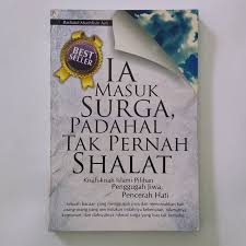 Kisah seorang wanita dan anjing yang dikisahkan rasulullah muhammad saw itu ada di dalam hadis bukhari. Ia Masuk Surga Padahal Tak Pernah Shalat Shopee Indonesia
