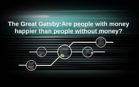 Reserving judgments is a matter of infinite hope. The Great Gatsby Are People With Money Happier Than People W By Josiah Chaparro