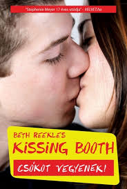 Get tickets or oder it now! Kissing Booth Csokot Vegyenek Beth Reekles Konyv Moly