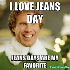 Even if you don't get a nibble, you are spending a lovely day. Jeans Day Memes