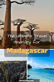 The Perfect Travel Itinerary For Madagascar Madagascar Travel Travel Itinerary Africa Travel