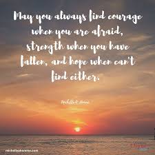 Courage Strength Hope Quotes Inspirational Positive Friends Quotes Inspirational Words