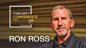 Dr. Ron Ross, Ex-Fellow do NIST, é o Special Keynote da IT Security  Conference 2025