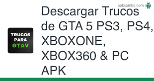 Esta aplicación trucos episodio v gta en ps4 xbox una ps3 xbox 360 y el san andreas pc ps2 xbox. Trucos De Gta 5 Ps3 Ps4 Xboxone Xbox360 Pc Apk 1 8 Aplicacion Android Descargar