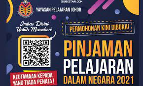 Permohonan Pinjaman Pelajaran Dalam Negara Yayasan Pelajaran Johor Kini Dibuka Edu Bestari