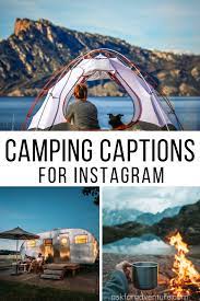 I think it's just enough to feel that you accomplish something and you feel like you really tried primitive. 38 Camping Instagram Captions And Cute Camping Quotes Ask For Adventure Instagram Captions Summer Instagram Captions Funny Instagram Captions