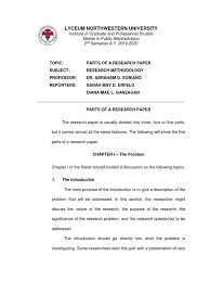 This section is often considered the most important part of a research paper because it most effectively demonstrates your ability as a researcher to think critically about an issue, to develop creative solutions to problems based on the findings, and to formulate a deeper, more profound understanding of the research problem you are studying. Parts Of A Research Paper Question Hypothesis