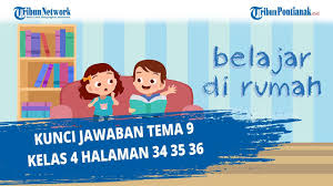 Kunci jawaban tema 9 hal 34 kelas 4. Kunci Jawaban Tema 9 Kelas 4 Halaman 34 35 36 Youtube