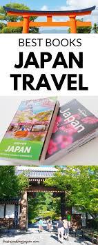 Best Japan Travel Guide Books For First Trip To Japan My Favorite Are The Lonely Planet Japan Books Flashpacking Japan Japan Travel Japan Travel Destinations Japan Travel Guide