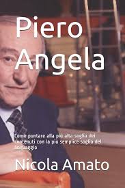 More buying choices $3.00 (25 used & new. Piero Angela Come Puntare Alla Piu Alta Soglia Dei Contenuti Con La Piu Semplice Soglia Del Linguaggio Amazon De Amato Nicola Fremdsprachige Bucher