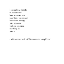 Pin By Anne Borrel On Words Mother Poems Rupi Kaur Quotes Rupi Kaur Poetry