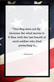40 Moving Memorial Day Quotes That Honor America S Fallen Heroes Memorial Day Quotes Independence Day Quotes Patriotic Quotes