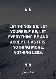 Self Acceptance Quote About Letting Go Relationships Life Moving Forward Differe Acceptance Quotes Relationships Acceptance Quotes Self Acceptance Quotes