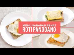 1 butir telur ayam kampung (pisahkan putih. Menu Sarapan Sehat Resep Roti Panggang Telur Youtube