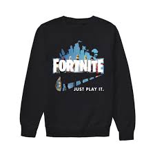 Popular fortnite hoodie of good quality and at affordable prices you can buy on aliexpress. Official Fortnite Just Play It Shirt Hoodie Tank Top And Sweater