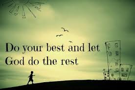 Do Your Best And Let God Do The Rest With Images City And Colour Let God Inspirational Words