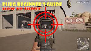 Pubg Beginner S Guide How To Shoot Better Youtube