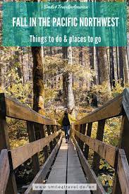 Maybe you would like to learn more about one of these? Fall In The Pacific Northwest Things To Do Places To Go