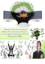 Todas las noticias sobre cuarentena publicadas en el país. 5 Formas Efectivas De Ganar Dinero Extra Sin Invertir Desde Casa En Epoca Cuarentena Por El Coronavirus 2020 Gana Dinero Desde Casa Spanish Edition Ebook Rios Karl Amazon De Kindle Shop