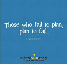 Those Who Fail To Plan Plan To Fail Digital Marketing Quotes Marketing Quotes Quotes