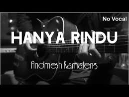 Sempat hidup dalam keterbatasan ekonomi, andmesh kamaleng terpaksa nyanyi di tempat hiburan malam saat tk: Hanya Rindu Andmesh Kamaleng Acoustic Karaoke Youtube