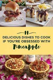 11 Dishes Every Pineapple Obsessed Person Should Try Interesting Food Recipes Hawaiian Food Recipes