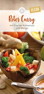 Rotes Curry Mit Frischer Kokosnuss Und Mango Kokosnuss Mango Rezepte Curry