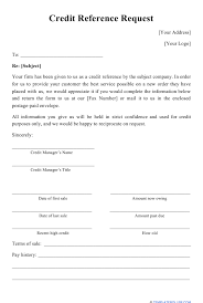 Start the letter with a statement. Credit Reference Request Form Download Printable Pdf Templateroller