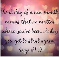Yay For A New Day And A New Month A Fresh Start A Break From Any Bad Habits A Clean Slate Hear Happy New Month Quotes New Month Quotes Inspirational Quotes