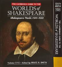 The Cambridge Guide to the Worlds of Shakespeare 2 Volume Hardback Set by  Smith, Bruce R., Rowe, Katherine, Hoenselaars, Ton, Kusunoki, Akiko, Murphy,  Andrew, da Cunha Resende, Aimara