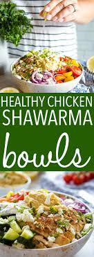 Low Carb Chicken Shawarma Bowls Recipe Recipes Healthy Lunch Chicken Recipes