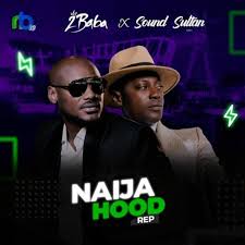 Sound sultan was given to me by my elder brother and sister. Sound Sultan X 2baba Naija Hood Rep Notjustok