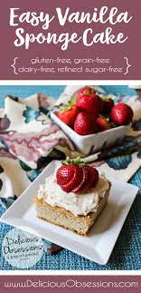 Easy Vanilla Sponge Cake Gluten Free Grain Free Dairy Free Refined Sugar Free Delicious Obsessions Real Food Gluten Free Paleo Recipes Natural Liv Recipe Easy Vanilla Cake Recipe Vanilla Sponge Cake Gluten