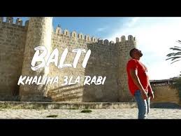 Balti Khaliha 3la Rabi خليها على ربي Youtube Good Music Landmarks Pella