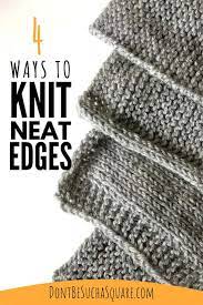 These five pleasing patterns make for great knitted lace edgings for hats. Knitting Neat Edges As You Go Don T Be Such A Square