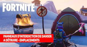 Et pour les défis de prestige, vous devrez jouer la partition qui sera. Guide Fortnite Saison 10 Ou Sont Les Panneaux D Interdiction De Danser A Detruire Generation Game