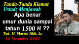Hasil carian imej untuk Usia dunia xkan sampai 1500 Hijrah