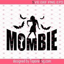 Download Mombie Svg Mom Svg Zombie Svg Halloween Svg Bat Svg Cricut Svg Cricut Cutfile Png Dxf Eps Digital File Svg Toponesvg