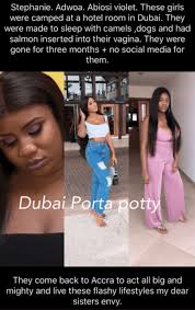 Photos 038 Names Of Ghanaian Runs Girls Who Goes To Dubai To Eat Human Excrete For Money Revealed By Fatp Y Ghanaian These Girls Dubai