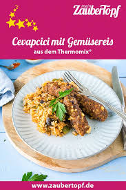 Cevapcici Mit Gemusereis Rezept Rezepte Gemusereis Rezept Und Einfache Gerichte