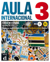 Aula internacional 2 (nueva edición) es un manual de español para jóvenes y adultos del nivel a2. Aula Internacional 3 Nueva Edicion