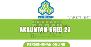 The berkat ialah tempat mencari kerja kosong untuk golongan b40 dan m40. Jawatan Kosong Perkeso Akauntan Gred 23 Jawatan Kosong Terkini Negeri Sabah