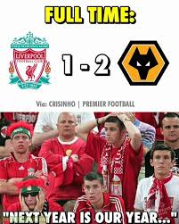 Create meme ynwa (ynwa , liverpool fc , liverpool logo). Full Time Liverpool Fc 1 2 Wolverhampton Wanderers Fc Troll Football