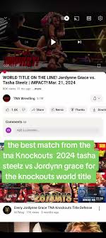 #tna #tashasteelz #jordynnegrace #tna2024 #viral #fyp #wwe  #prowrestlingtiktok #prowrestling #tnaknockouts #tnaknockoutschampion