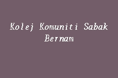 Started operation on october 1, 2001. Kolej Komuniti Sabak Bernam Public College Institution In Sabak Bernam