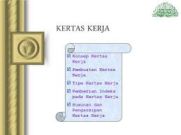 Setelah penyusunan dan pengelompokan dalam kertas kerja, dilakukan penyusunan â€¦. Minggu Ke 5 Kertas Kerja Ppt Download
