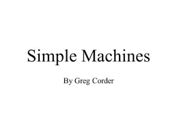 Making Things Work Simple Machines 4th grade.