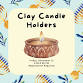 Clay Candle Holders event image