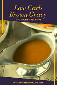 Low Carb Brown Gravy No Xanthan Gum Or Powders 1 Net Carb Recipe In 2020 Brown Gravy Brown Gravy Recipe Low Carb
